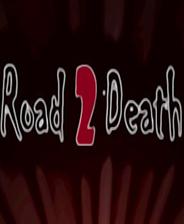 死亡之路（Road To Death） 英文免安装版
